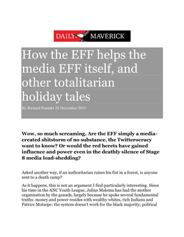How the EFF Helps the Media EFF Itself, and Other Totalitarian Holiday Tales by Richard Poplak• 20 December 2019