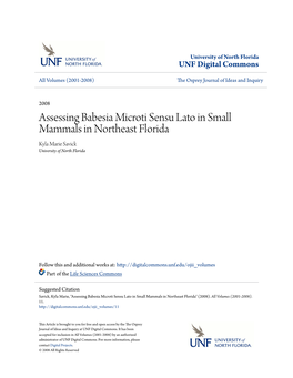 Assessing Babesia Microti Sensu Lato in Small Mammals in Northeast Florida Kyla Marie Savick University of North Florida