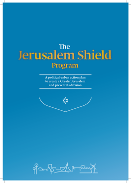 A Political-Urban Action Plan to Create a Greater Jerusalem and Prevent Its Division To