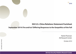 EAI U.S.-China Relations Statement Factsheet September 2014: Fire and Ice? Differing Responses to the Geopolitics of the Fall