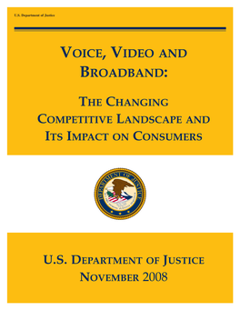 Voice, Video and Broadband: the Changing Competitive Landscape and Its Impact on Consumers