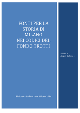 Fonti Per La Storia Di Milano Nei Codici Del Fondo Trotti