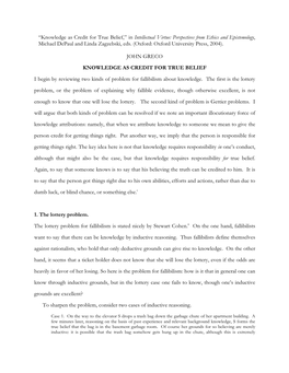 Knowledge As Credit for True Belief,” in Intellectual Virtue: Perspectives from Ethics and Epistemology , Michael Depaul and Linda Zagzebski, Eds