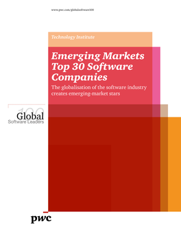 Emerging Markets Top 30 Software Companies the Globalisation of the Software Industry Creates Emerging-Market Stars Executive Summary