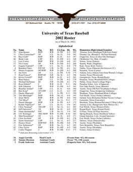 University of Texas Baseball 2002 Roster (As of March 26, 2002) Alphabetical No