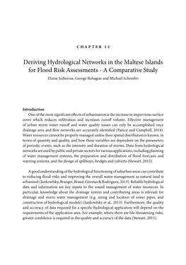 Deriving Hydrological Networks in the Maltese Islands for Flood Risk Assessments - a Comparative Study Elaine Sciberras, George Buhagiar and Michael Schembri