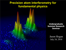 Precision Atom Interferometry for Fundamental Physics