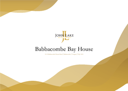 Babbacombe Bay House 33-35 Babbacombe Downs Road | Babbacombe | Torquay | TQ1 3LN Babbacombe Bay House 33-35 Babbacombe Downs Road | Babbacombe | Torquay | TQ1 3LN