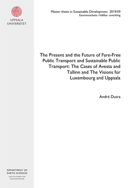 The Present and the Future of Fare-Free Public Transport and Sustainable Public Transport: the Cases of Avesta and Tallinn and the Visions For