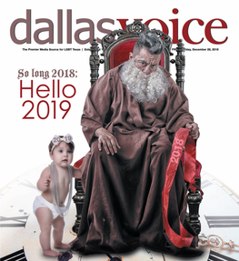 So Long 2018; Hello 2019 2 Dallasvoice.Com █ 12.28.18 Toc12.28.18 | Volume 35 | Issue 34