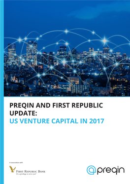 Preqin and First Republic Update: Us Venture Capital in 2017
