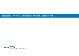 Reactienota - Concept Mobiliteitsplan Mook En Middelaar 2021 Inhoudsopgave