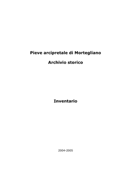 Pieve Arcipretale Di Mortegliano Archivio Storico Inventario