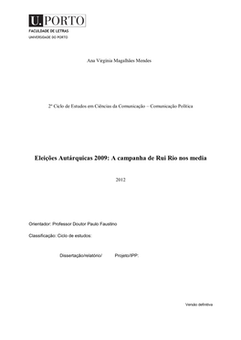 Eleições Autárquicas 2009: a Campanha De Rui Rio Nos Media