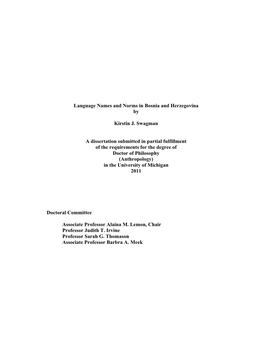 Language Names and Norms in Bosnia and Herzegovina by Kirstin J. Swagman a Dissertation Submitted in Partial Fulfillment Of