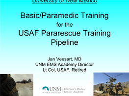 Basic/Paramedic Training USAF Pararescue Training Pipeline