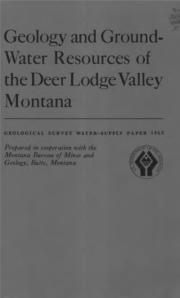 Geology and Ground- Water Resources of the Deer Lodge Valley Montana