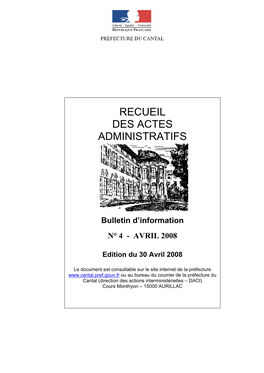 RECUEIL DES ACTES ADMINISTRATIFS N° 04 - AVRIL 2008 Consultable Sur Le Site Internet Voir Rubrique : Bibliothèque