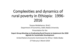 Complexities and Dynamics of Rural Poverty in Ethiopia: 1996- 2016