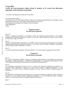 13 Mai 2004 Arrêté Du Gouvernement Wallon Fixant Le Nombre Et Le Ressort Des Directions Régionales Et Des Divisions Territoriales