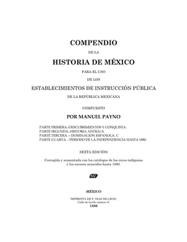 Compendio De La Historia De México, En Los Términos Expresa- Dos En Los Artículos 1º Y 2º De La Citada Ley