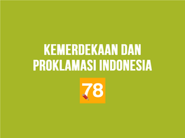 Kemerdekaan Dan Proklamasi Indonesia
