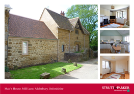 Mair's House, Mill Lane, Adderbury, Oxfordshire Mair's House, Outside Lawned Rear Garden with Borders, Overlooking Floorplans Mill Lane, Adderbury, Fields