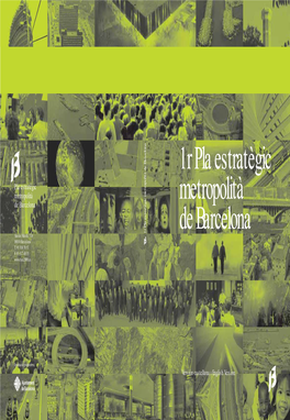 1R Pla Estratègic Metropolità De Barcelona De Metropolità Estratègic 1R Pla De Barcelona Ausiàs March, 7,1R 08010 Barcelona T