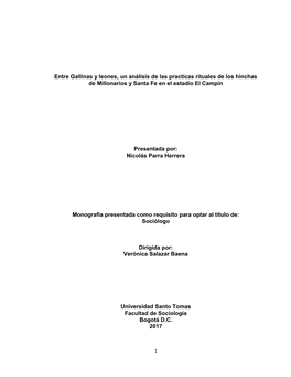 Entre Gallinas Y Leones, Un Análisis De Las Practicas Rituales De Los Hinchas De Millonarios Y Santa Fe En El Estadio El Campin
