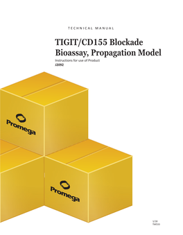 TIGIT/CD155 Blockade Bioassay, Propagation Model Instructions for Use of Product J2092