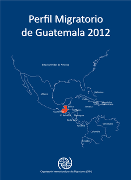Perfil Migratorio De Guatemala 2012