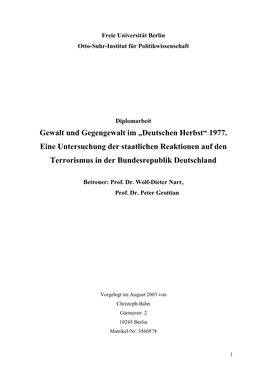 Gewalt Und Gegengewalt Im „Deutschen Herbst“ 1977. Eine Untersuchung Der Staatlichen Reaktionen Auf Den Terrorismus in Der Bundesrepublik Deutschland