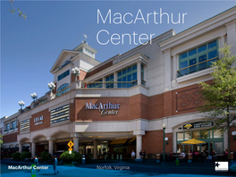 Macarthur Center Norfolk, Virginia Highly Accessible Location in the Heart of Downtown Norfolk