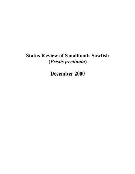 Status Review of Smalltooth Sawfish (Pristis Pectinata)