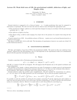 The Gravitational Redshift, Deflection of Light, and Shapiro Delay