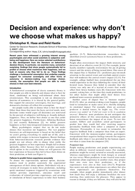 Decision and Experience: Why Don't We Choose What Makes Us Happy?