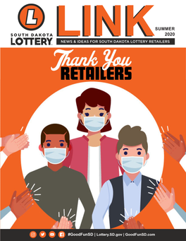 Summer 2020 Linklinknews & Ideas for South Dakota Lottery Retailers