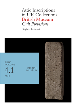 Attic Inscriptions in UK Collections British Museum Cult Provisions Stephen Lambert