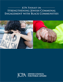 Strengthening Jewish Communal Engagement with Black Communities Table of Contents