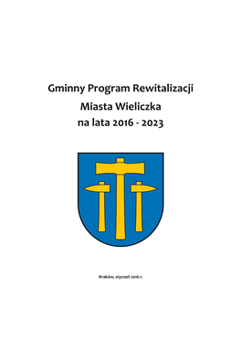 Gminny Program Rewitalizacji Miasta Wieliczka Na Lata 2016 - 2023