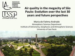 Air Quality in the Megacity of São Paulo: Evolu on Over the Last 30