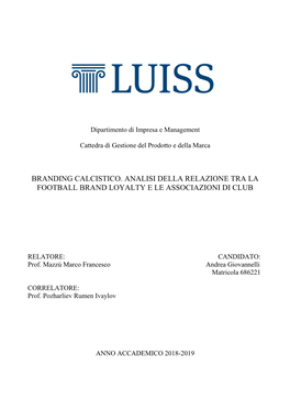 Branding Calcistico. Analisi Della Relazione Tra La Football Brand Loyalty E Le Associazioni Di Club