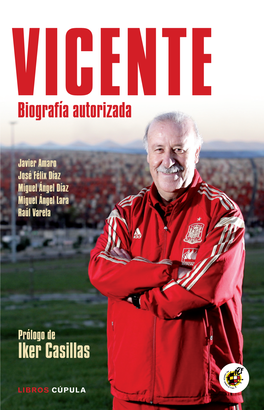 Vicente Del Bosque Es El Entrenador Del Consenso