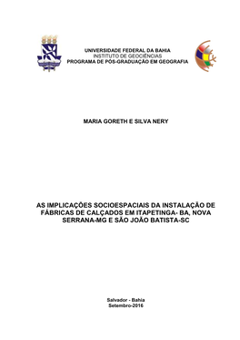 As Implicações Socioespaciais Da Instalação De Fábricas De Calçados Em Itapetinga- Ba, Nova Serrana-Mg E São João Batista-Sc