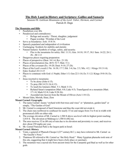 The Holy Land in History and Scripture: Galilee and Samaria Session #8: Galilean Mountains of the Lord: Tabor, Hermon, and Carmel Patrick D