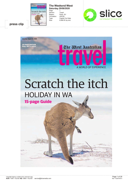 The Weekend West Saturday 29/08/2020 Page: 1 Section: Travel Region: Perth, AU Circulation: 205782 Type: Capital City Daily Size: 8,568.00 Sq.Cms