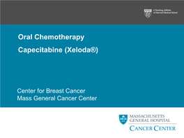 Oral Chemotherapy Capecitabine (Xeloda®)