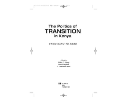 Politics of Transition in Kenya, 1992-2003: Democratic Consolidation Or Deconsolidation? His Book Is the Product of a Collaborative Effort Between the Walter O