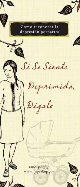 Si Se Siente Deprimida, Dígalo SITEO EN EL INTERNET: Njspeakup.Govnjspeakup.Gov