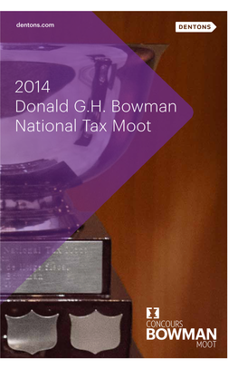 2014 Donald G.H. Bowman National Tax Moot the Donald G.H